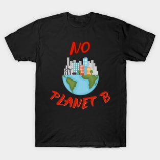 No Planet B T-Shirt